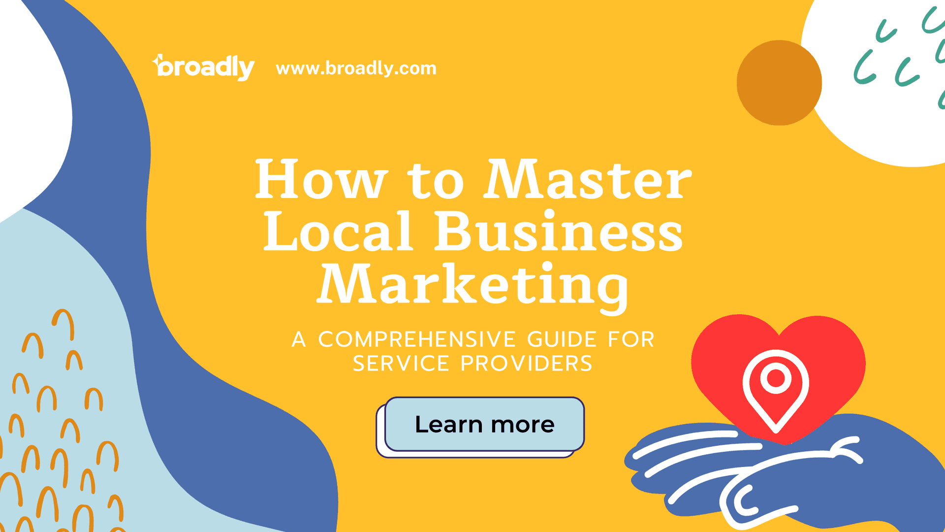 How to Master Local Business Marketing guide cover with Broadly branding and decorative elements