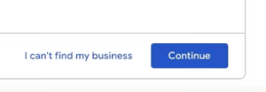 Error message 'I can't find my business' with Continue button