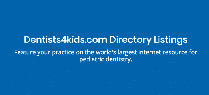 Text about Dentists4kids.com Directory Listings for pediatric dentistry