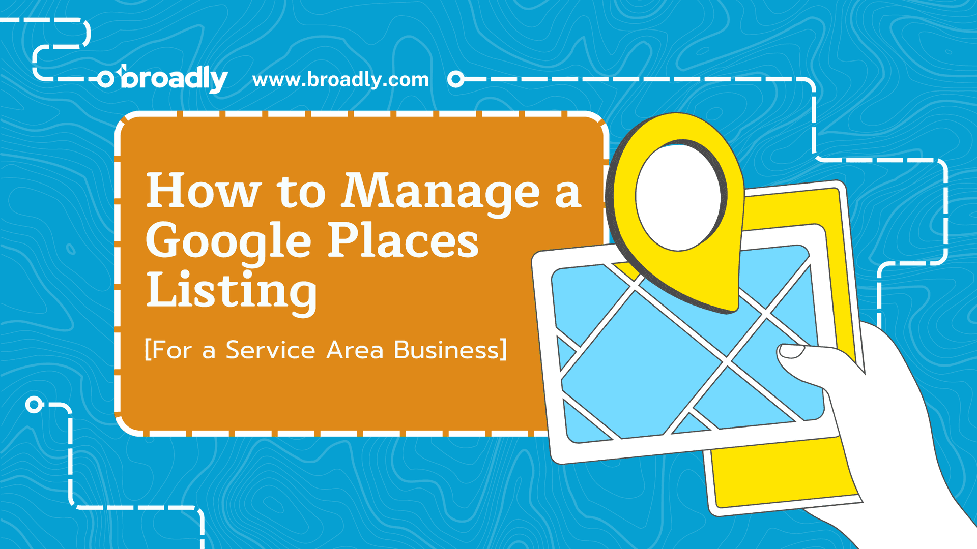 Blog banner: How to Manage a Google Places Listing with map marker and location pin