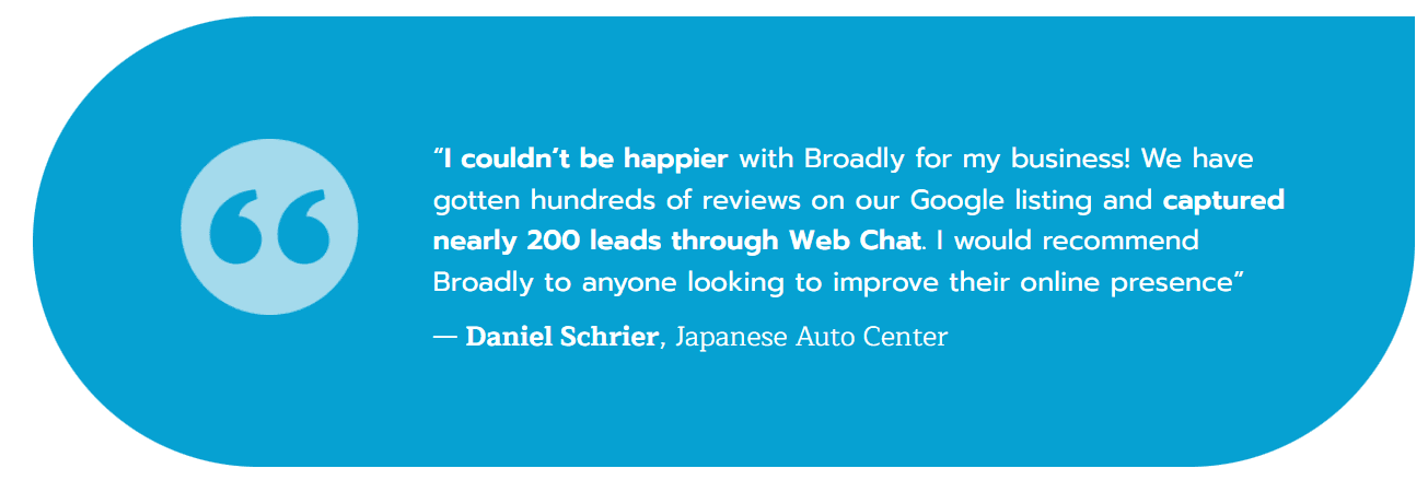 Customer testimonial praising Broadly for generating Google reviews and leads for auto service business