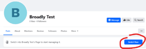 Broadly Test Facebook Page with the Switch Now button circled in red to start managing it