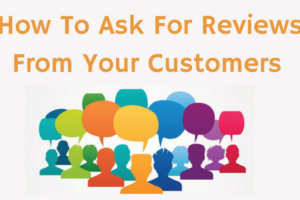 How-To-Ask-For-Reviews-From-Your-Business-Customers-With-Examples.png