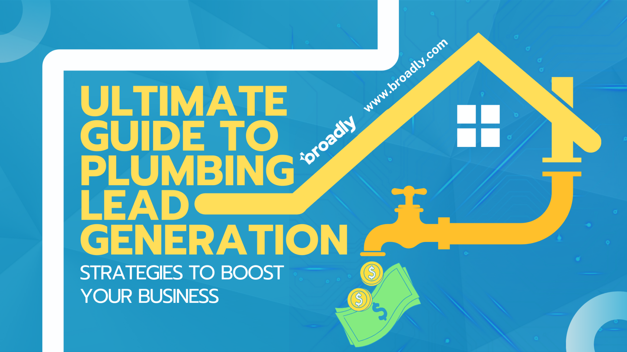 Ultimate Guide to Plumbing Lead Generation